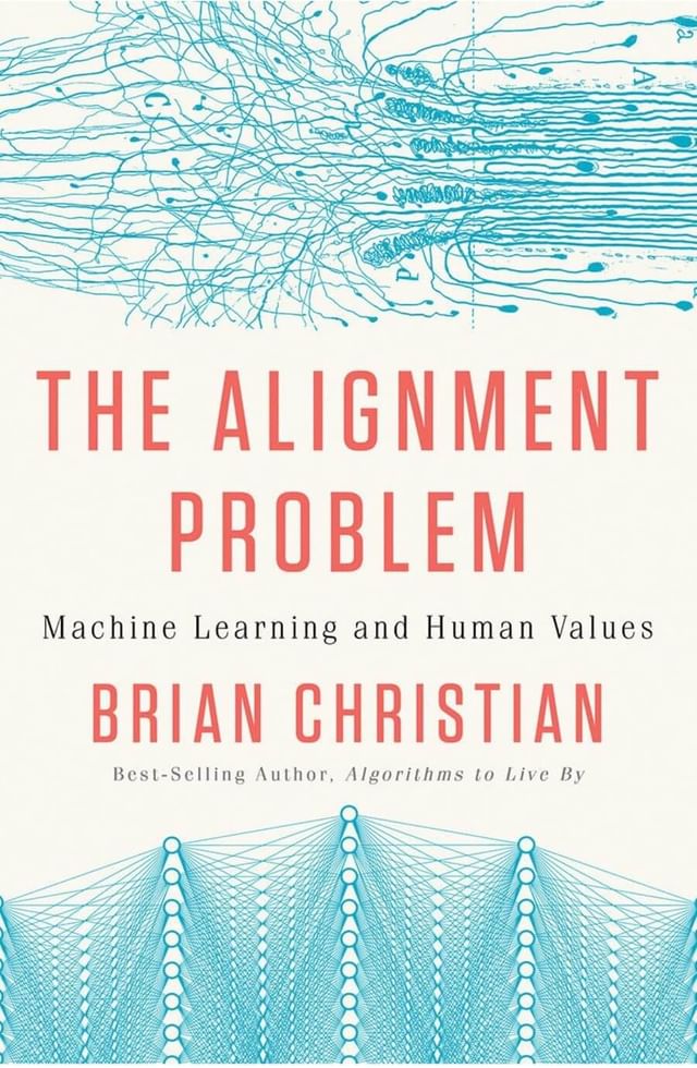 The Alignment Problem - AI ethics and alignment book